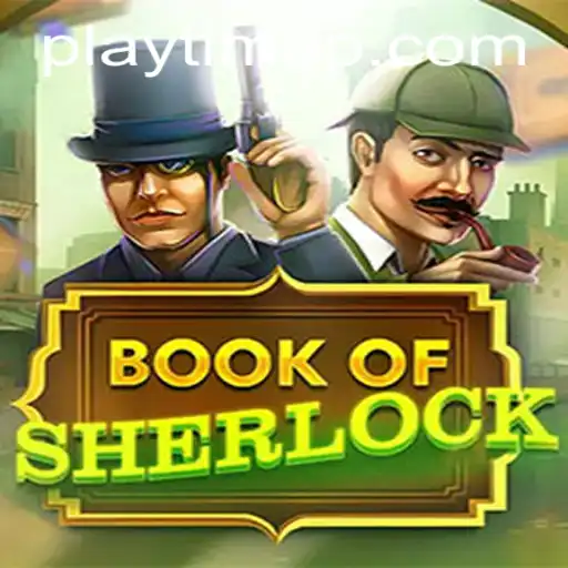 Unveiling the Mysteries of BookOfSherlock: A Modern Gaming Marvel