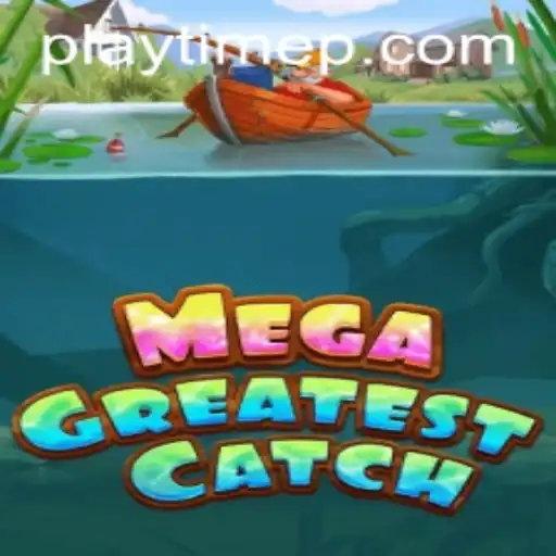 MegaGreatestCatch: A Thrilling Adventure for Gamers