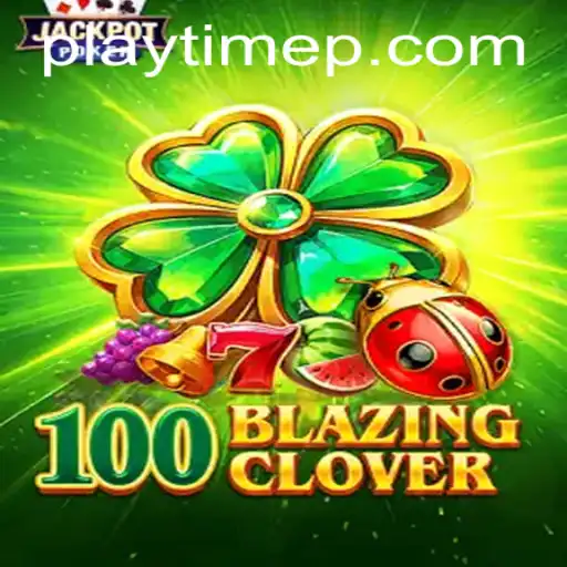 Unveiling the Thrills of 100BlazingClover: A New Era in Interactive Gaming