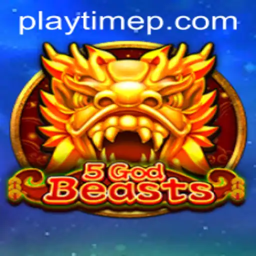 Unleashing the Magic of 5GodBeasts: A Journey into a Realm of Mythical Adventure