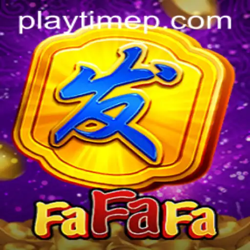 Discover the Exciting World of FaFaFa with PlayTime