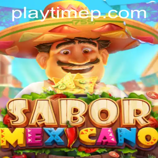 Discover the Vibrant World of SaborMexicano: A PlayTime Journey