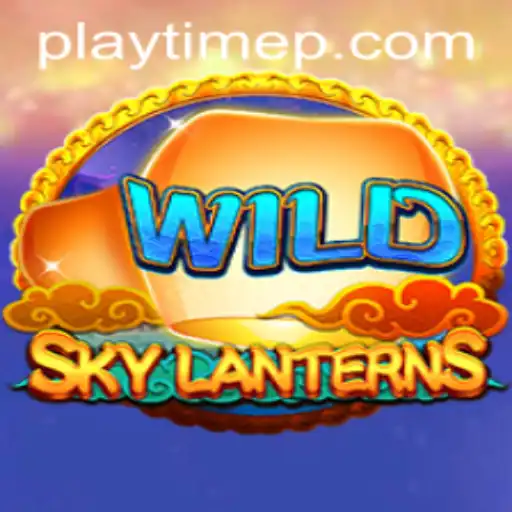 SkyLanterns: Embark on an Enchanting Adventure with PlayTime