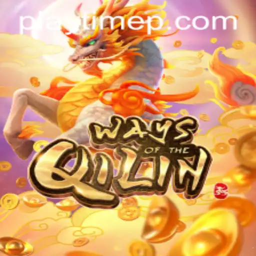 Exploring the Magical Realm of WaysoftheQilin: PlayTime Awaits
