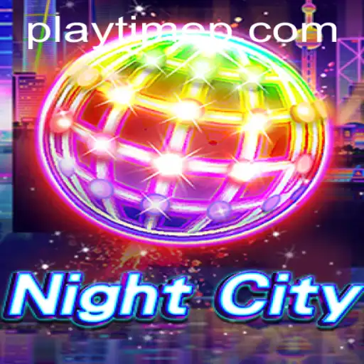 Exploring the Enigmatic World of NightCity: A Deep Dive into PlayTime