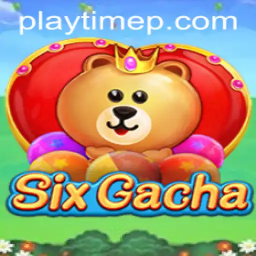 SixGacha: Dive into the Enchanting World of PlayTime