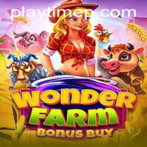 The Enchanting World of WonderFarmBonusBuy and Its PlayTime Magic